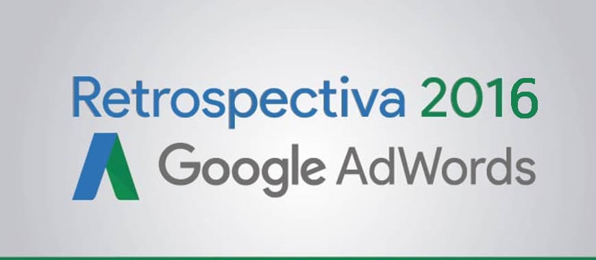 Retrospectiva Google Ads 2016