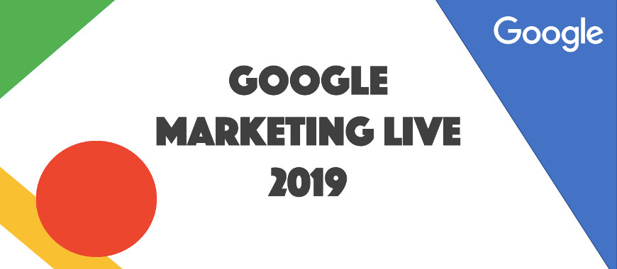 Destaques do SEGUNDO Dia do Google Marketing Live 2019